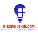 BigSpoiltKid.com